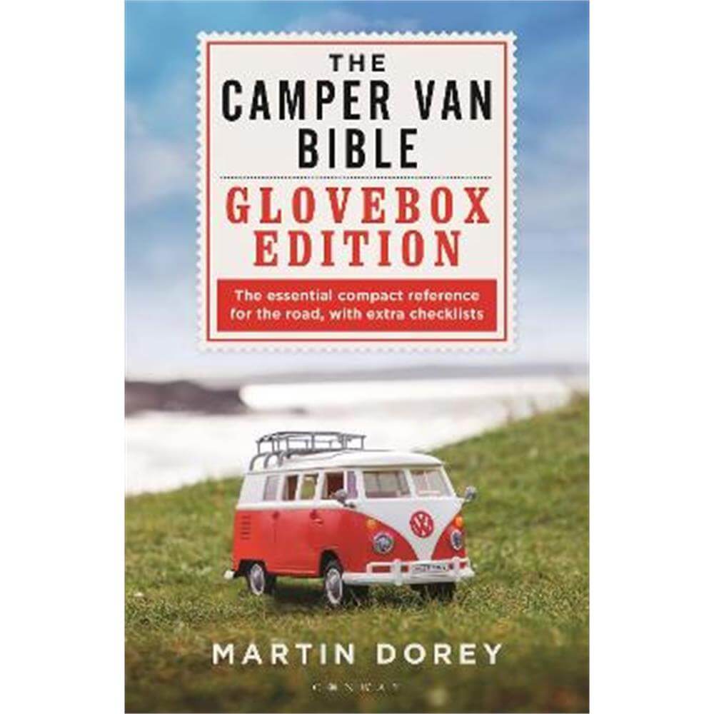 The Camper Van Bible: The Glovebox Edition (Paperback) - Mr Martin Dorey
